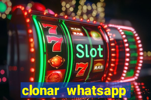 clonar whatsapp pelo email